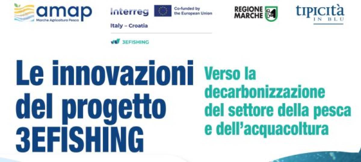 21/05/2026: “Le innovazioni del Progetto 3EFISHING – Verso la decarbonizzazione del settore della pesca e dell’acquacoltura